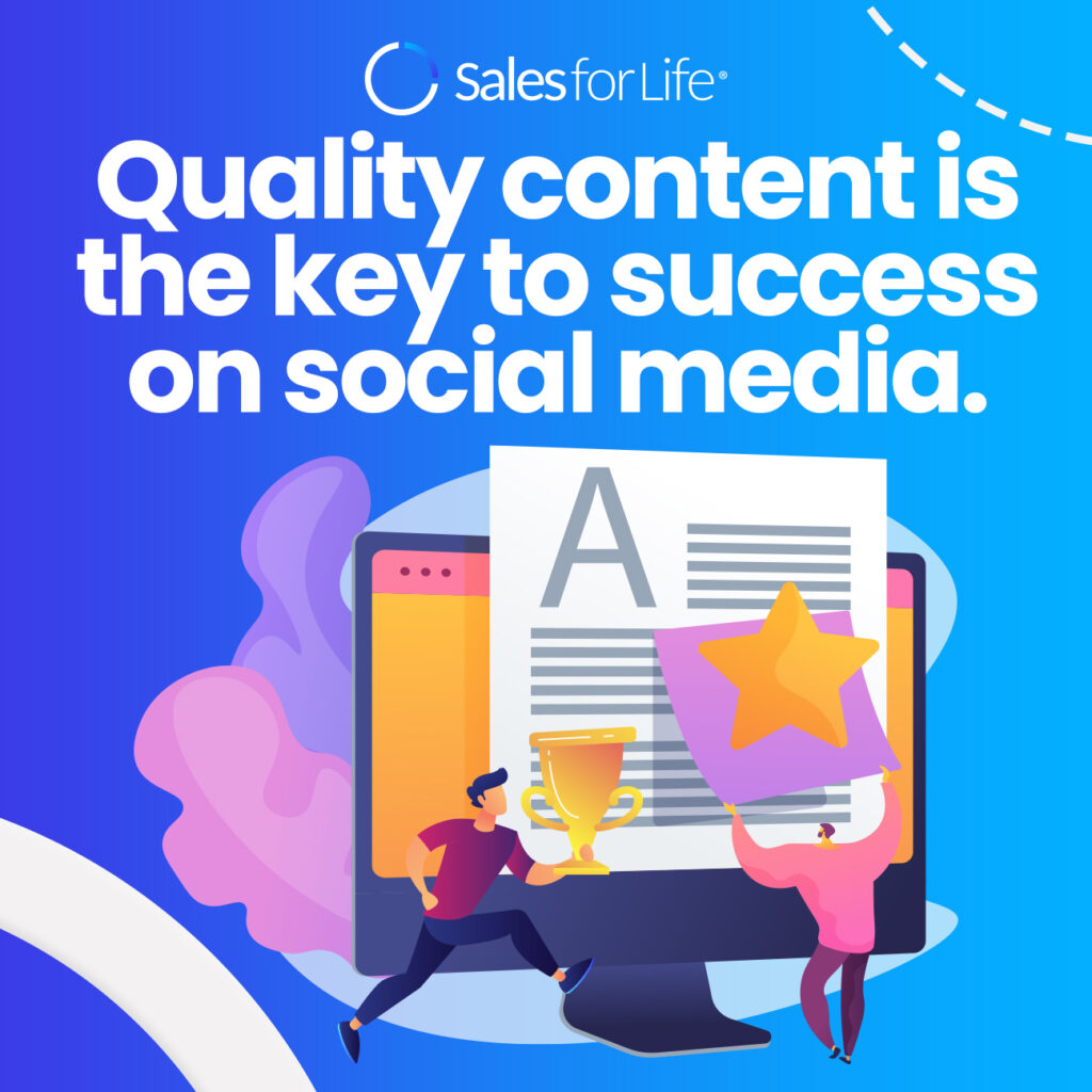 Quality content is the key to success on social media 